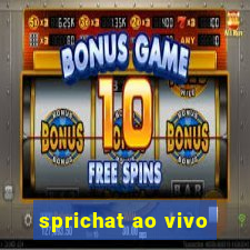 sprichat ao vivo